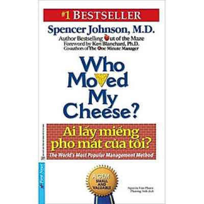 Ai Lấy Miếng Pho Mát Của Tôi ? (Tái Bản)