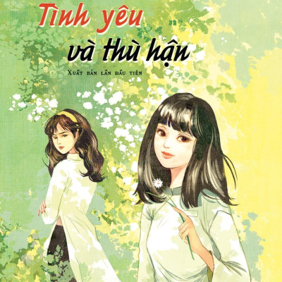 Tình Yêu Và Thù Hận