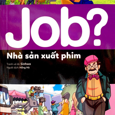 Lựa Chọn Cho Tương Lai - Job? - Nhà Sản Xuất Phim