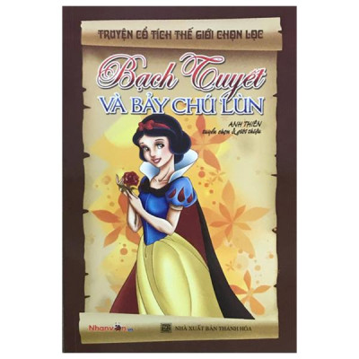 Sách - Truyện Cổ Tích Thế Giới Chọn Lọc - Bạch Tuyết Và Bảy Chú Lùn (Tái Bản 2025)