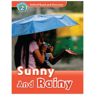 Oxford Read and Discover: Level 2: Sunny and Rainy