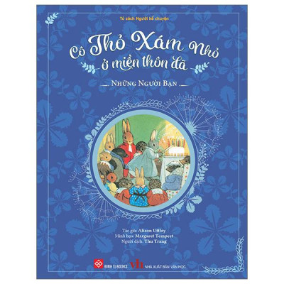 Sách - Cô Thỏ Xám Nhỏ Ở Miền Thôn Dã - Những Người Bạn - Bìa Cứng