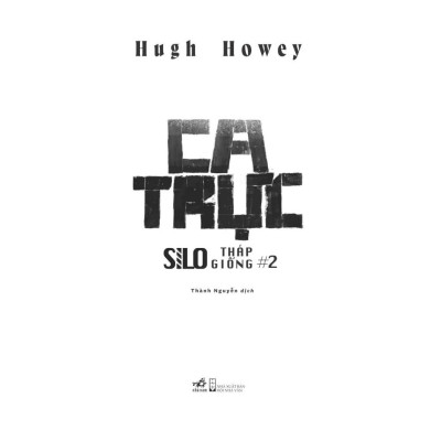 Sách - Ca trực (Shift) (Tập 2 series Silo - Tháp Giống) - Nhã Nam Official