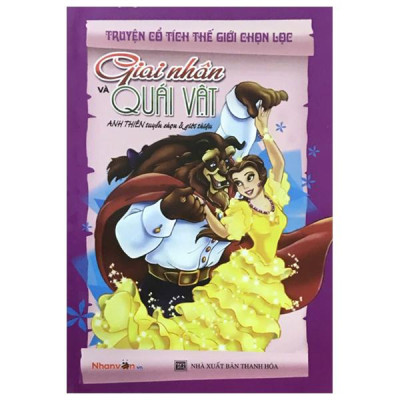 Sách - Truyện Cổ Tích Thế Giới Chọn Lọc - Giai Nhân Và Quái Vật (Tái Bản 2025)