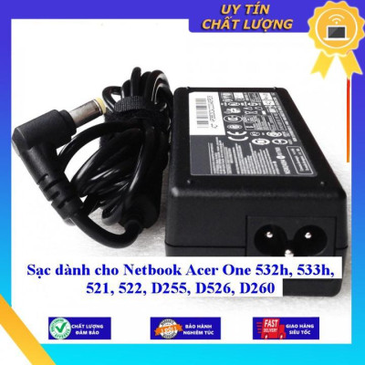 Sạc dùng cho Netbook Acer One 532h 533h 521 522 D255 D526 D260 - Hàng Nhập Khẩu New Seal