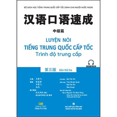 Sách - Luyện Nói Tiếng Trung Quốc Cấp Tốc - Trình Độ Trung Cấp - NXB Tổng Hợp