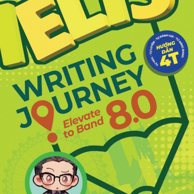 Bộ Sách Tiếng Anh Ielts Writing Journey (Tập 1,2) - Từ Cơ Bản Đến Band 8.0