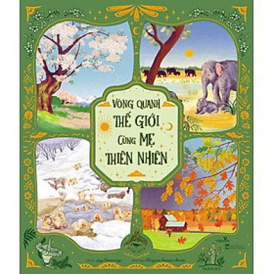 Vòng Quanh Thế Giới Cùng Mẹ Thiên Nhiên