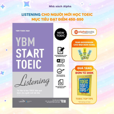 Sách YBM Start TOEIC Listening - Tài Liệu Tự Học TOEIC Hiệu Quả Dành Cho Người Mới Bắt Đầu - Alphabooks - BẢN QUYỀN