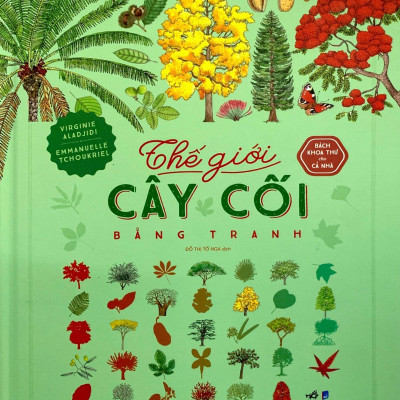 Bách Khoa Thư Cho Cả Nhà - Thế Giới Cây Cối Bằng Tranh