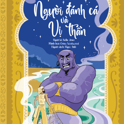 Sách - Tuyển Tập Nghìn Lẻ Một Đêm - Người Đánh Cá Và Vị Thần
