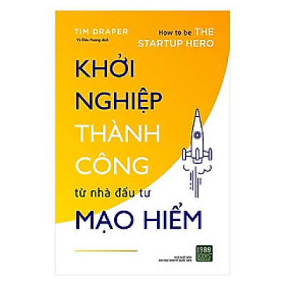 Cuốn Sách Dành Cho Những Nhà Đầu Tư Mạo Hiểm - Những Ý Tưởng Và Cơ Hội Để Khởi Nghiệp: Khởi Nghiệp Thành Công Từ Nhà Đầu Tư Mạo Hiểm / Sách Bài Học Kinh Doanh Hay (Tặng Kèm Bookmark Happy Life)