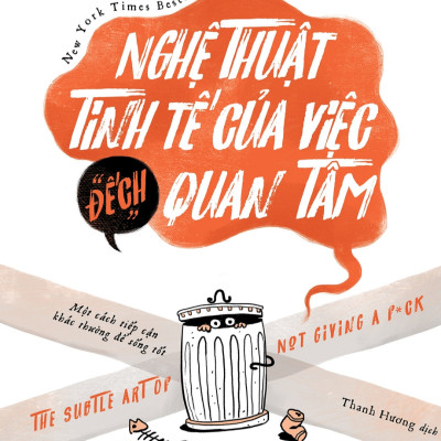 Combo Văn Học Hay , Chìa Khóa Của Cuộc Sống Tốt Đẹp:  Cuộc Sống "Đếch" Giống Cuộc Đời + Nghệ Thuật Tinh Tế Của Việc "Đếch" Quan Tâm (Nghệ Thuật Sống Dành Cho Mọi Người)