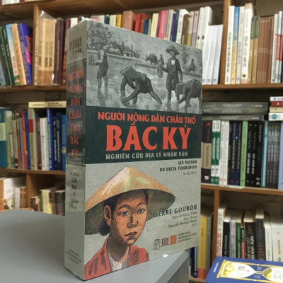 Người Nông Dân Châu Thổ Bắc Kỳ - Pierre Gourou - (bìa mềm)