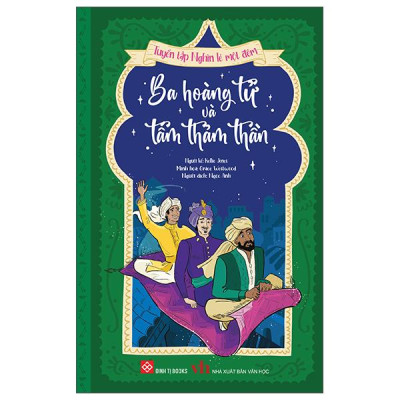 Sách - Tuyển Tập Nghìn Lẻ Một Đêm - Ba Hoàng Tử Và Tấm Thảm Thần