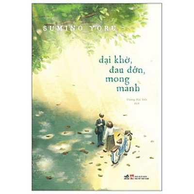 Cuốn sách: Dại Khờ, Đau Đớn, Mong Manh