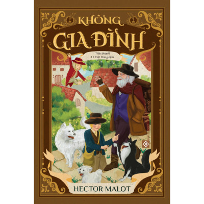 Không gia đình- Hector Malot - Lê Việt Dũng dịch
