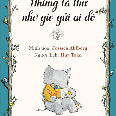 Sách - Những Lá Thư Nhờ Gió Gửi Ai Đó (Tái Bản 2025)