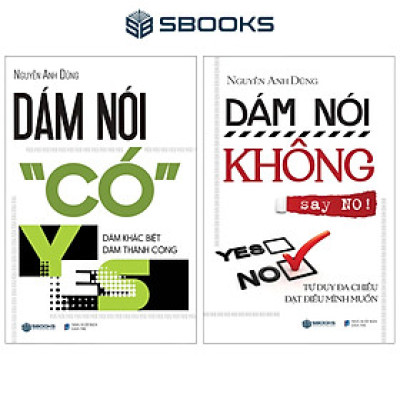 Combo 2 Cuốn: Dám Nói Có + Dám Nói Không - SBOOKS