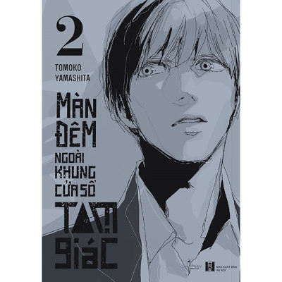 Màn đêm ngoài khung cửa sổ tam giác (tập 2)