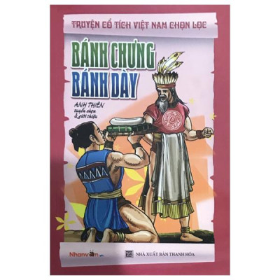 Sách - Truyện Cổ Tích Việt Nam Chọn Lọc - Bánh Chưng Bánh Dày (Tái Bản 2025)