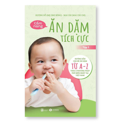 Sách - Cẩm Nang Ăn Dặm Tích Cực - Tập 1 - Thái Hà Books
