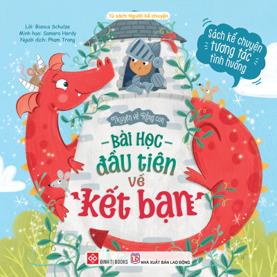Sách - Truyện Về Rồng Con - Bài Học Đầu Tiên Về Kết Bạn
