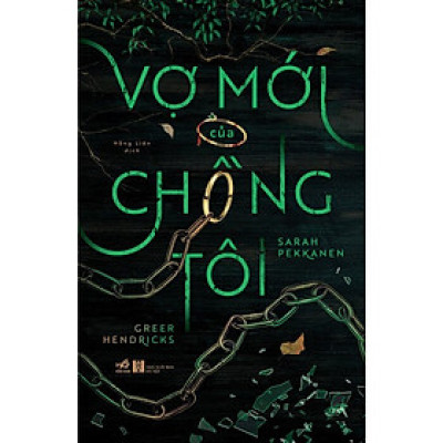 Sách Nhã Nam - Vợ Mới Của Chồng Tôi 