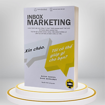 Inbox Marketing - Xin Chào. Tôi Có Thể Giúp Gì Cho Bạn? (David Cancel & Dave Gerhardt)