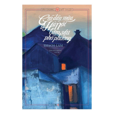 Sách - Gió đầu mùa & Hà Nội băm sáu phố phường  (Tặng tranh giấy dó kích thước 14.8 x 20.5 cm. Số lượng có hạn) - Đông A