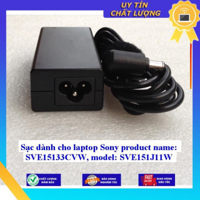 Sạc dùng cho laptop Sony product name: SVE15133CVW model: SVE151J11W - Hàng Nhập Khẩu New Seal