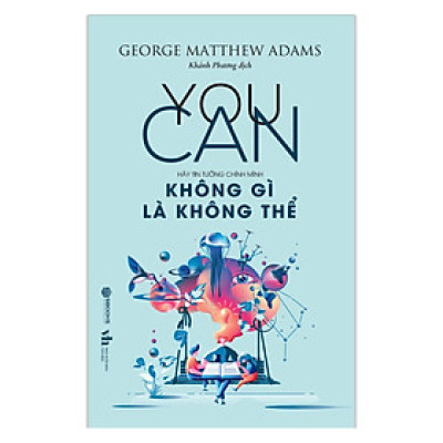 Sách - YOU CAN - Không Gì Là Không Thể - SBOOKS