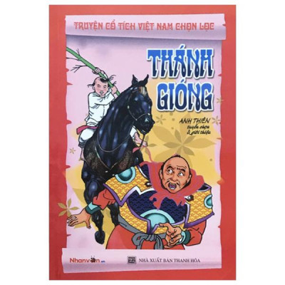 Sách - Truyện Cổ Tích Việt Nam Chọn Lọc - Thánh Gióng (Tái Bản 2025)