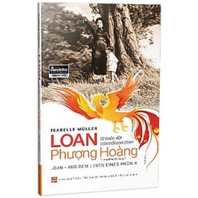 LOAN - từ cuộc đời của một con chim Phượng Hoàng - Isabelle Muller - Trương Hồng Quang dịch - (bìa mềm)