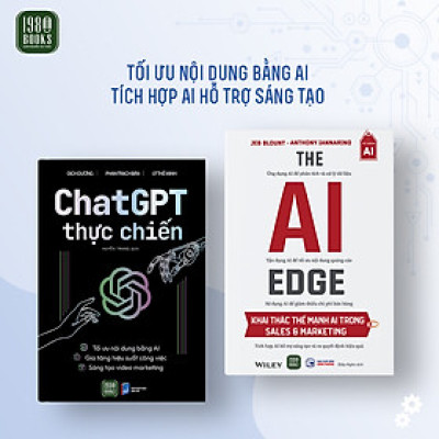 Combo 2 cuốn Chat GPT Thực Chiến + The AI Edge