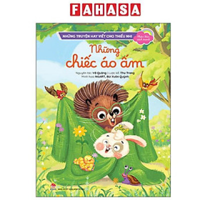 Sách - Những Truyện Hay Viết Cho Thiếu Nhi - Phiên Bản Sách Tranh - Những Chiếc Áo Ấm