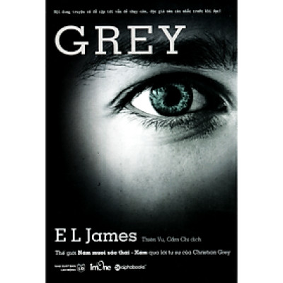 Thế Giới Năm Mươi Sắc Thái - Xám Qua Tự Sự Của Christian Grey _AL