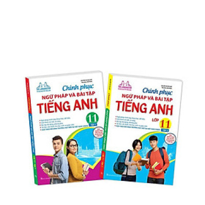 Sách - Bo Chinh Phục Ngữ Pháp Và Bài Tập Tiếng Anh Lớp 11 - Combo 2 Tập - Minh Thắng