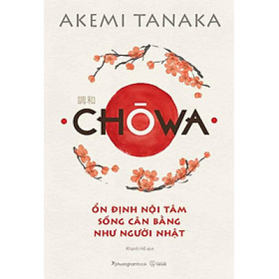 Chōwa - Ổn Định Nội Tâm Sống Cân Bằng Như Người Nhật