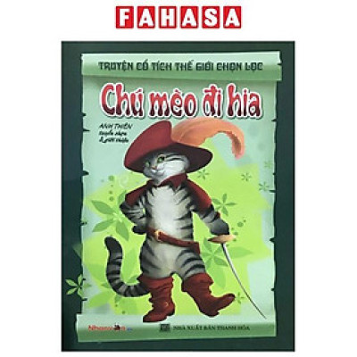 Sách - Truyện Cổ Tích Thế Giới Chọn Lọc - Chú Mèo Đi Hia (Tái Bản 2025)