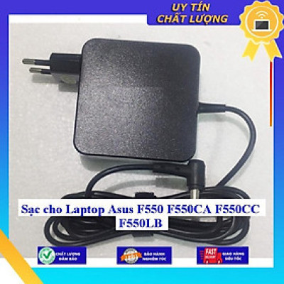 Sạc cho Laptop Asus F550 F550CA F550CC F550LB - Hàng Nhập Khẩu New Seal