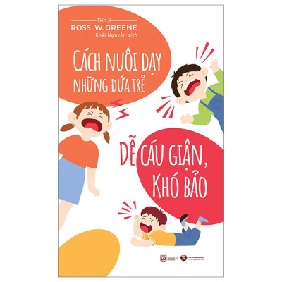 Combo Sách Nuôi Dạy Con: Cách Khen, Cách Mắng, Cách Phạt Con + Dạy Con Theo Cá Tính Của Con + Cách Nuôi Dạy Những Đứa Trẻ Dễ cáu Giận, Khó Bảo (tặng kèm 1 cuốn người Mỹ giúp con ở độ tuổi mầm non) 