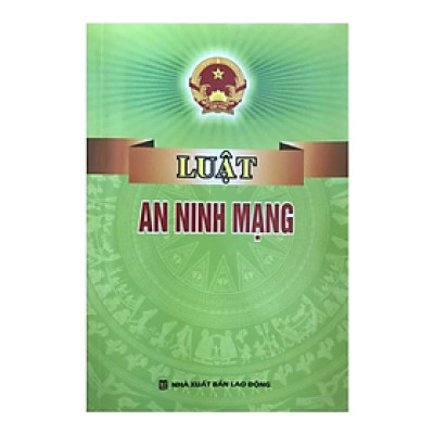 Luật an ninh mạng -  Nhiều tác giả - NXB Lao động