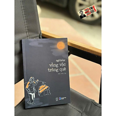 VẰNG VẶC TRĂNG QUÊ – Ngô Bá Lục – Đông Tây – NXB Dân Trí