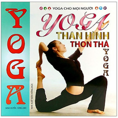 Sách - Yoga Cho Mọi Người - Du Già Ấn Độ -   Nhiều tác giả - NXB Hồng Đức - Minh Lâm