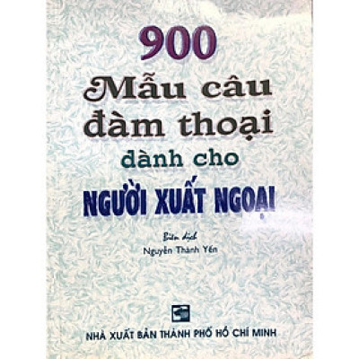 Sách - 900 Mẫu Câu Đàm Thoại Dành Cho Người Xuất Ngoại - Nhân Trí Việt