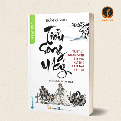 TIỂU SONG U KÝ - VI LÔ DẠ THOẠI - THÁI CĂN ĐÀM (Bộ 3 Cuốn Triết Lý Nhân Sinh Trong Xử Thế Tam Đại Kỳ Thư)