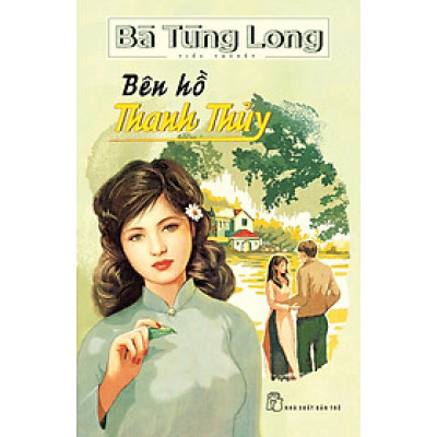 Bên Hồ Thanh Thủy (Bà Tùng Long)