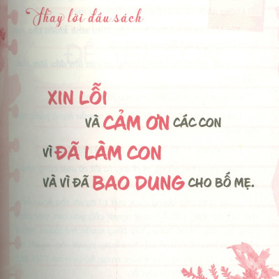 Cha Mẹ Khờ Ôn Con Khôn (Chúng Ta Không Cần Làm Cha Mẹ Hoàn Hảo Mới Dạy Được Con Mình) - Hoàng Anh Tú