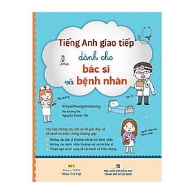 Sách - Tiếng Anh Giao Tiếp Dành Cho Bác Sĩ Và Bệnh Nhân - Nhân Trí Việt